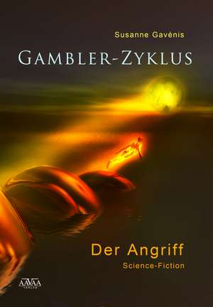 Gambler-Zyklus 1 de Susanne Gavénis