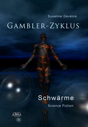 Gambler-Zyklus 3 de Susanne Gavénis