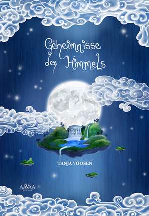 Geheimnisse des Himmels de Tanja Voosen