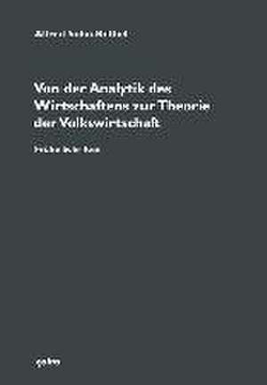 Von der Analytik des Wirtschaftens zur Theorie der Volkswirtschaft de Alfred Sohn-Rethel