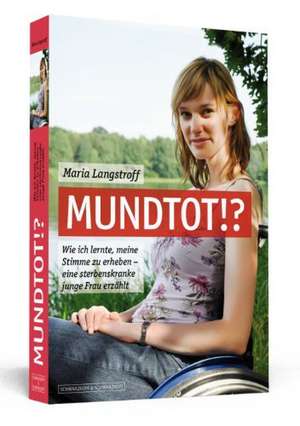 Mundtot!? de Maria Langstroff