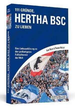 111 Gründe, Hertha BSC zu lieben de Knut Beyer