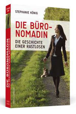 Die Büronomadin de Stephanie König