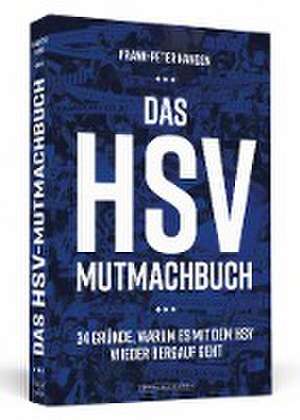 Das HSV-Mutmachbuch de Frank-Peter Hansen