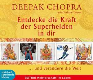 Entdecke den Superhelden in dir de Dr. Deepak Chopra