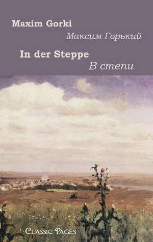 In der Steppe de Maxim Gorki