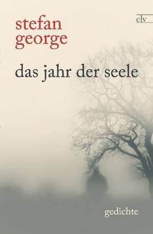 Das Jahr der Seele de Stefan George