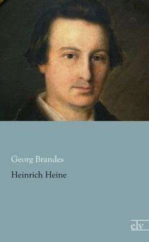 Heinrich Heine de Georg Brandes