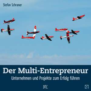 Der Multi-Entrepreneur de Stefan Schraner