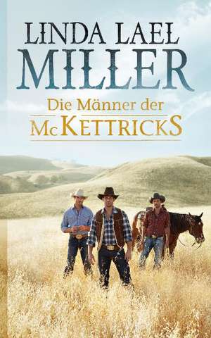 Miller, L: Männer der McKettricks