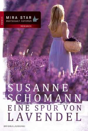 Eine Spur von Lavendel de Susanne Schomann