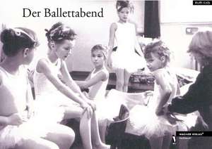 Der Ballettabend de Ruth Kob