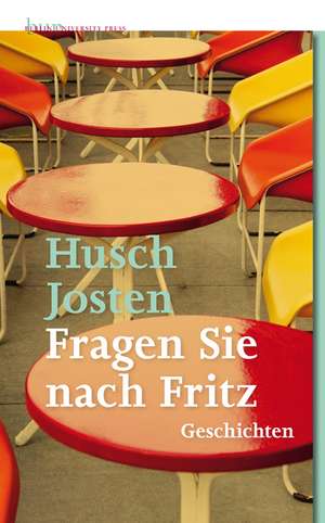 Josten, H: Fragen Sie nach Fritz