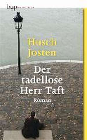 Der tadellose Herr Taft de Husch Josten