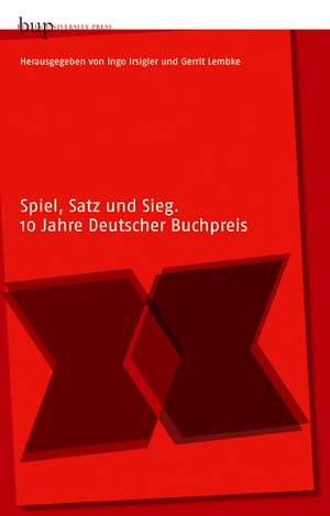 Spiel, Satz und Sieg de Ingo Irsigler