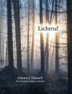 Lichtruf de Christel Trausch