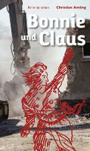 Bonnie und Claus de Christian Amling