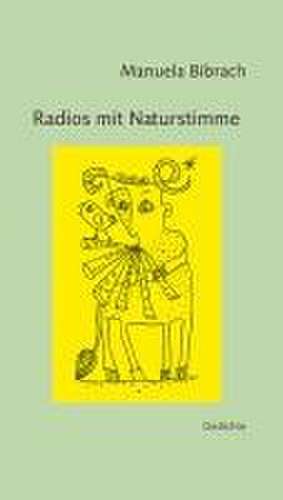 Radios mit Naturstimme de Manuela Bibrach