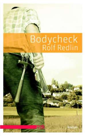 Bodycheck de Rolf Redlin