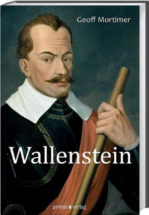 Wallenstein de Geoff Mortimer