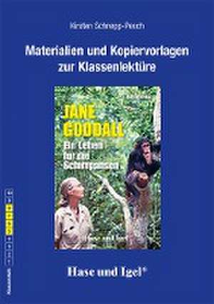 Jane Goodall. Begleitmaterial de Kirsten Schnepp-Pesch