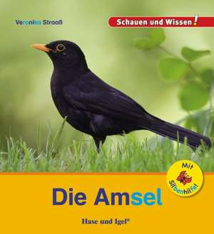 Die Amsel / Sonderausgabe mit Silbenhilfe de Veronika Straaß