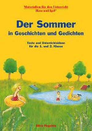 Der Sommer in Geschichten und Gedichten de Silvia Regelein