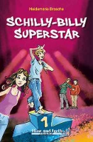 Schilly-Billy Superstar / x-light de Heidemarie Brosche