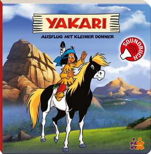 Yakari. Ausflug mit Kleiner Donner