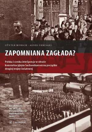 Zapomniana zaglada? de Günter Morsch