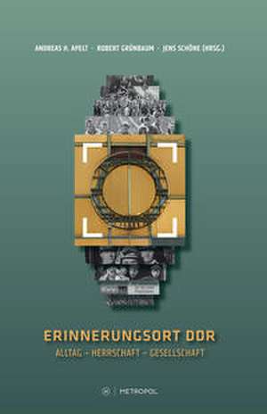 Erinnerungsort DDR de Andreas H. Apelt
