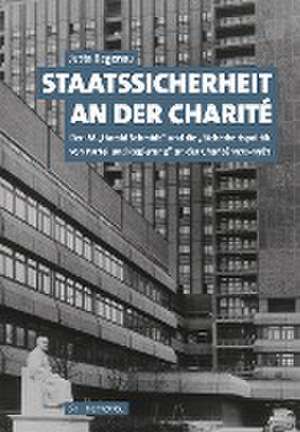 Staatssicherheit an der Charité de Jutta Begenau