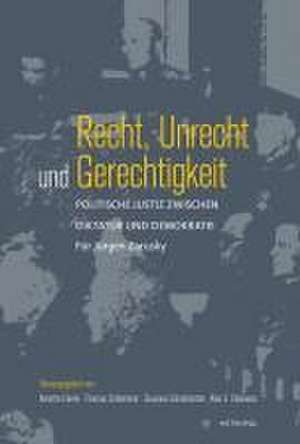 Recht, Unrecht und Gerechtigkeit de Annette Eberle