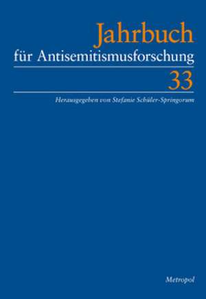 Jahrbuch für Antisemitismusforschung 33 de Stefanie Schüler-Springorum