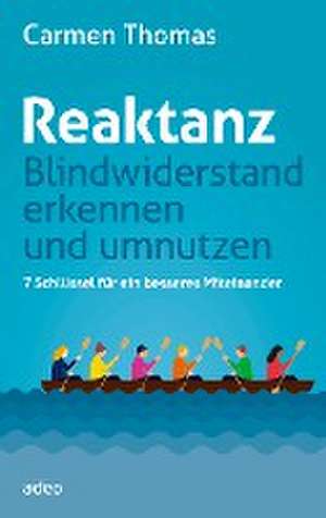 Reaktanz - Blindwiderstand erkennen und umnutzen de Carmen Thomas