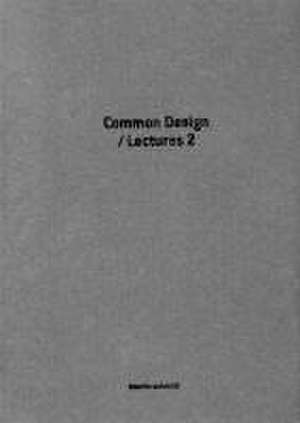 Martin Schmidl. Common Design / Lectures 2