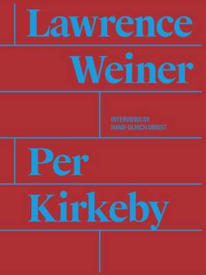 Per Kirkeby and Lawrence Weiner: First Work Set 1963-1969 de Magnus Thorø Clausen