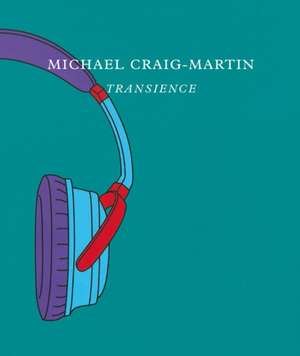 Michael Craig-Martin: Transience de Julia Peyton-Jones