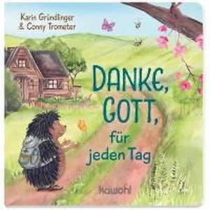 Danke, Gott, für jeden Tag de Karin Gründlinger