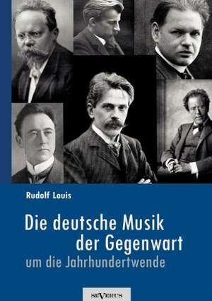 Die Deutsche Musik Der Gegenwart Um Die Jahrhundertwende. Hans Sommer, Engelbert Humperdinck, Ludwig Thuille, Max Schillings, Max Reger, Hugo Wolf, Fe: Die in Die Fremde Zogen de Rudolf Louis