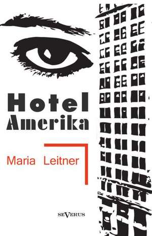 Hotel Amerika de Maria Leitner