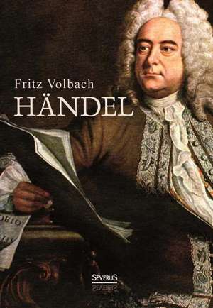 Handel: Eine Prinzipielle Untersuchung de Fritz Volbach