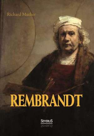 Rembrandt de Richard Muther