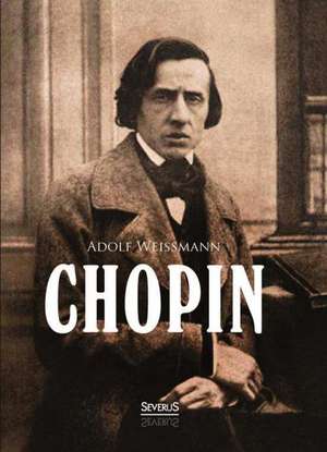 Chopin de Adolf Weißmann