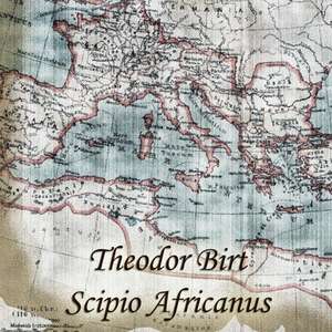 Scipio Africanus de Theodor Birt