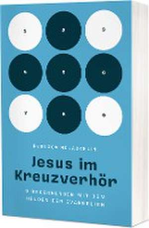 Jesus im Kreuzverhör de Rebecca McLaughlin