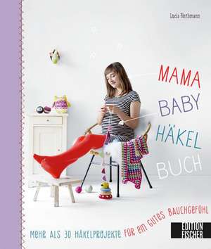 Mama-Baby-Häkelbuch de Lucia Förthmann