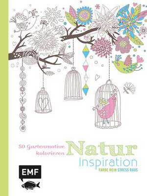 Natur Inspiration - 50 Gartenmotive kolorieren de Yvonne Rathmann