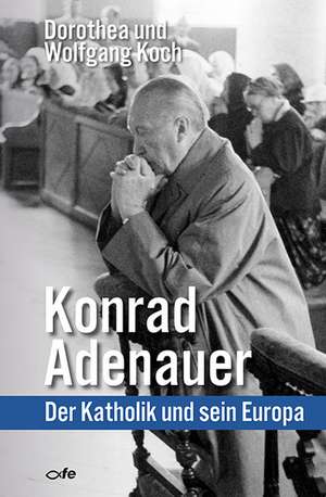 Konrad Adenauer de Dorothea Koch