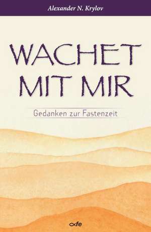 Wachet mit mir de Alexander N. Krylov